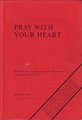 Pray with Your Heart (Red Book)